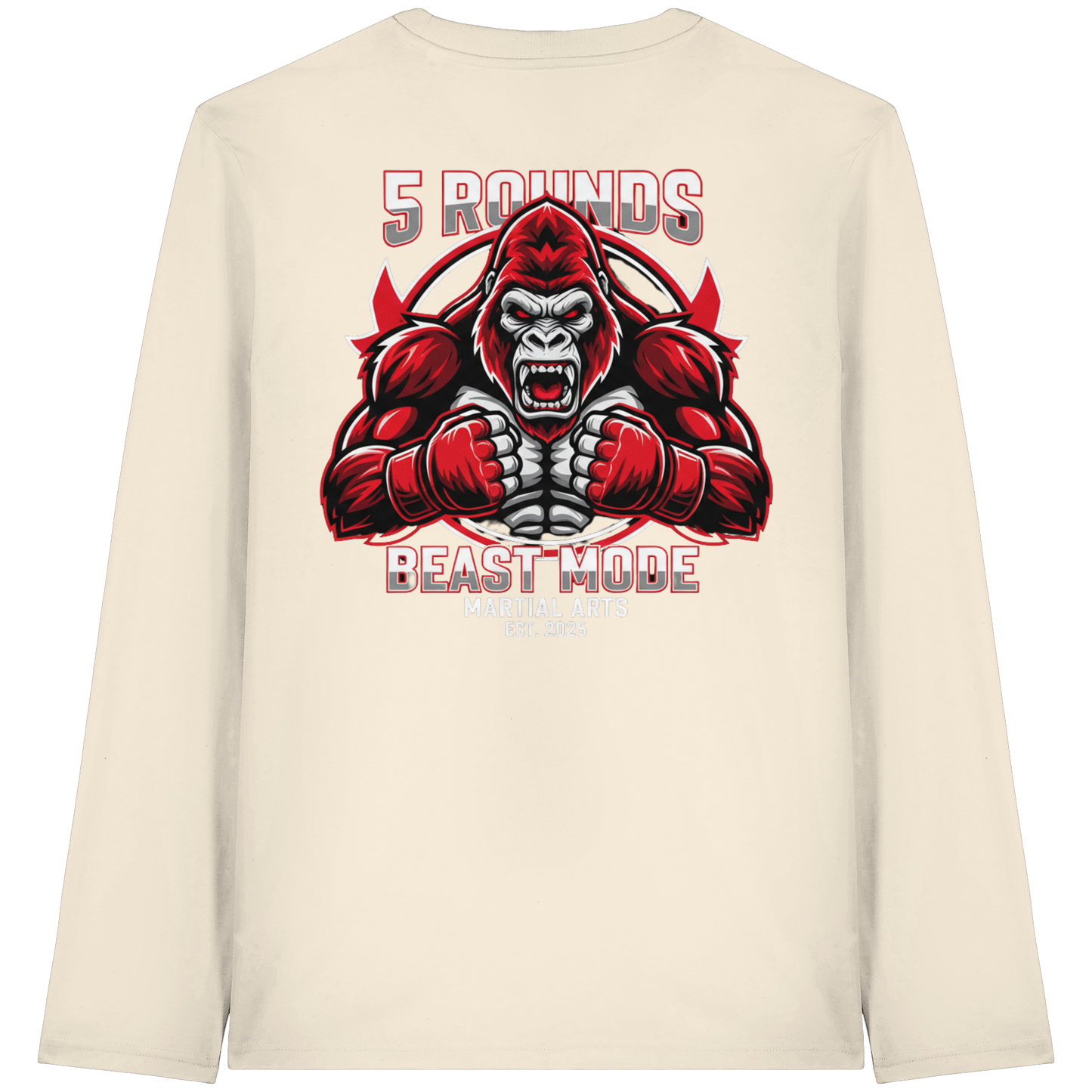 5 ROUNDS BEAST MODE Gorilla Organic Longsleeve