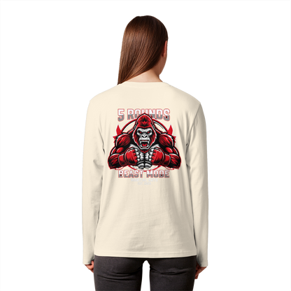 5 ROUNDS BEAST MODE Gorilla Organic Longsleeve